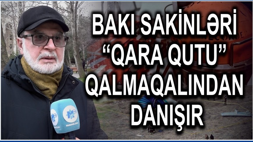 azal-faciesinin-qara-qutulari-niye-ferqli-danisir-qazaxistanin-sok-iddialarina-bakidan-cavab-1737990387